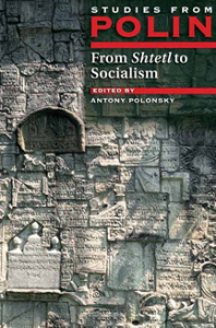From Shtetl to Socialism Studies from Polin